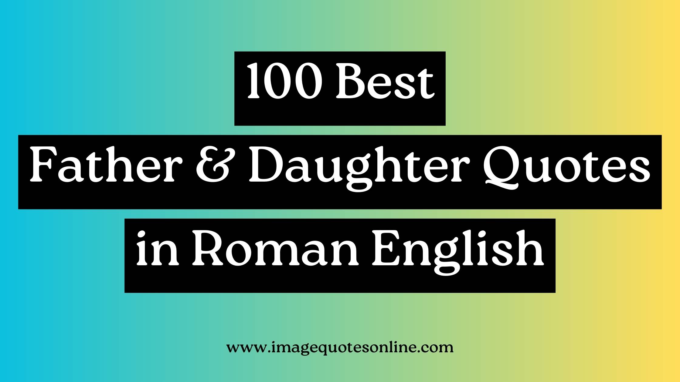 father daughter quotes in roman english
