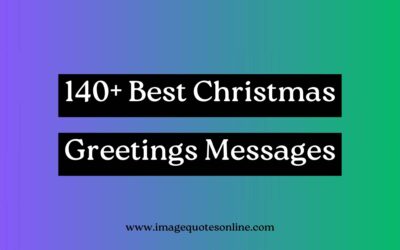 140+ Best Christmas Greetings Messages